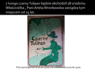 Pub czynny od 12:00 do 23, a w niedziele od 15:00 do 23:00




                      Pub czynny jest od 12:00 do 23:00, a w niedziele od 15:00 do 23:00.
 