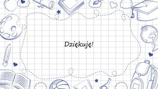 Dziękuję!
 