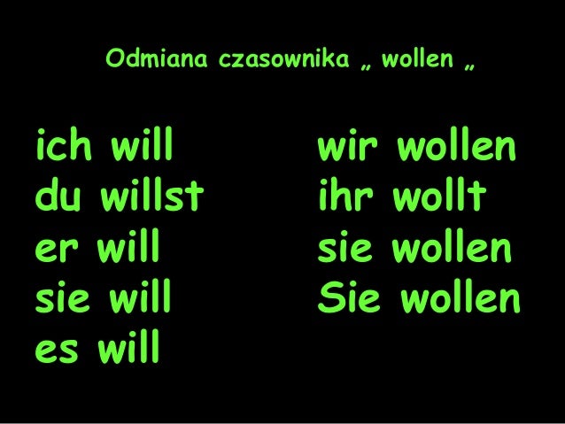 Odmiana Czasownika Wollen I Sollen Czasowniki modalne