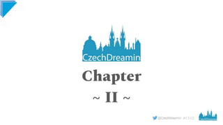 #CD22
Chapter
~ II ~
 