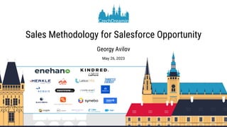 Sales Methodology for Salesforce Opportunity
Georgy Avilov
May 26, 2023
 