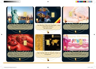 Zda Nemecko, Itálie nebo Španelsko - zlatá 
karta bude navržena 
dle Vašich prání. 
Naše klasická karta se sériovým císlem a 
hologramem. 
Amerika - zeme neomezených možností. 
Uchovejte si to se zlatou kartou. 
Zlato k Svatému Valentýnu je trendová 
záležitost. Pasuje tak ke dni zamilovaných, 
patrí mezi pravé hodnoty a je vecné. 
Zlato je jedinecný dárek 
k narození miminka. 
Zlato k narozeninám. 
Se zlatou kartou se vždy trefíte správne. 
Branding-Cards-Tschechisch-Druck.indd 3 15.10.12 11:36 
 