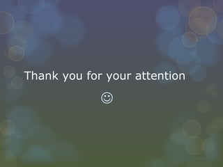 Thank you for your attention  