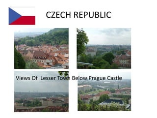 CZECH REPUBLIC




Views Of Lesser Town Below Prague Castle
 