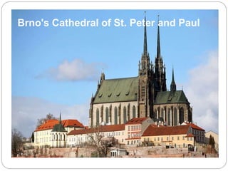 Brno's Cathedral of St. Peter and Paul
 