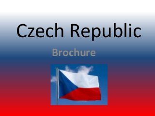 Czech Republic
Brochure
 