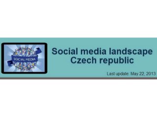 Social media landscape (Czech Republic)
