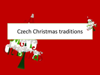 Czech Christmas traditions
 