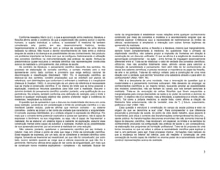 3
Conforme ressaltou Morin (s.d.), o que a aproximação entre medicina, literatura e
filosofia afirma senão a evidência de que a objetividade não poderia excluir o espírito
humano, o sujeito individual, a cultura, a sociedade? A medicina foi também
considerada arte; porém, em seu desenvolvimento histórico, tendeu
hegemonicamente a identificar-se com a crença da onipotência de uma técnica
baseada na ciência. Não houve o devido reconhecimento do hiato entre a vivência
singular da saúde e da doença e as possibilidades de seu conhecimento. Isto produziu
um problema importante na forma com que se configurou historicamente a utilização
dos conceitos científicos na instrumentalização das práticas de saúde. Atribuiu-se
predominância quase exclusiva à verdade científica nas representações construídas
acerca da realidade e, principalmente, das práticas de saúde.
Ao contrário da literatura, o pensamento científico desconfia dos sentidos. No
processo de elaboração do conceito científico, o contato imediato com o real
apresenta-se como dado confuso e provisório que exige esforço racional de
discriminação e classificação (Bachelard, 1983: 15). A explicação científica, ao
deslocar-se dos sentidos, constrói proposições que se orientam por planos de
referência, com delimitações que contornam e enfrentam o indefinido e o inexplicável
(Deleuze & Guattari, 1993). A circunscrição de um plano de referência é necessidade
que se impõe à construção científica. É no interior do limite que se torna possível a
explicação, criando-se recursos operativos para lidar com a realidade. Assumir o
domínio limitado do pensamento científico constitui, portanto, uma qualificação de sua
pertinência. No entanto, também conforma uma definição de restrição, pois o limite é
ilusório e qualquer explicação objetiva não poderia pretender negar a existência do
misterioso, inexplicável ou indizível.
A questão que se apresenta é que o discurso da modernidade não levou em conta
essa restrição. Levando-se em consideração o limite da construção científica e o seu
inevitável caráter redutor, pode-se afirmar que nenhum conceito - ou sistema
conceitos - poderia se propor a dar conta da unidade que caracteriza a singularidade.
O conceito expressa identidades, já a unidade singular é expressão da diferença. Por
mais que o conceito tenha potencial explicativo e possa ser operativo, não é capaz de
expressar o fenômeno na sua integridade, ou seja, não é capaz de 'representar' a
realidade. Ao se elaborar um sistema lógico e coerente de explicação, assumir essa
construção mental como capaz de substituir a realidade, mutilam-se as possibilidades
de sua apreensão sensível, por se encerrar a realidade em uma redução.
Não caberia, portanto, questionar o pensamento científico por ser limitado e
redutor, mas sim criticar o ponto de vista que nega o limite da construção científica.
Essa negação se expressa, por um lado, ao se considerar a verdade científica como
dogma, tornando-se insensível ao inexplicável, ao que não foi conceituado; por outro
lado, ocorre também quando se exige que a ciência responda ao que não lhe é
pertinente. Nenhuma ciência seria capaz de dar conta da singularidade, por mais que
se construam novos modelos explicativos - complexos - da realidade. Buscar dar
conta da singularidade é estabelecer novas relações entre qualquer conhecimento
construído por meio de conceitos e modelos e o acontecimento singular que se
pretende explicar; Enfatiza-se aqui a necessidade de redimensionar os limites da
ciência, revalorizando e ampliando a interação com outras formas legítimas de
apreensão da realidade.
Como foi explicitado acima, a filosofia e a literatura, mesmo que marginalmente,
sempre foram complementares à medicina. Ao questionar hoje o primado da
objetividade científica, não caberia propor a implosão de fronteiras em direção à
construção de um discurso unificador. O que se afirma é a exigência de revalorizar a
aproximação complementar - na ação - entre formas de linguagem essencialmente
diferentes entre si. Trata-se de relativizar o valor de verdade dos conceitos científicos;
utilizá-los, mas não acreditar totalmente neles, abrindo canais para valorizar a
interação de sensibilidade e pensamento. Sem abrir mão de ter conhecimento de
causa dos saberes científicos, é preciso recolocar a importância do papel da filosofia,
da arte e da política. Trata-se do esforço voltado para a construção de uma nova
relação com a verdade, que permita "encontrar uma sabedoria através e para além do
conhecimento" (Atlan, 1991: 18).
Não é a descoberta de uma novidade, mas a renovação de questões que a
modernidade e o pensamento iluminista sufocaram. Não deixando de empregar os
conhecimentos científicos e, ao mesmo tempo, buscando ampliar as possibilidades
dos modelos construídos, não se fecham os canais que nos tornam sensíveis à
realidade. Trata-se da renovação de velhas filosofias que foram esquecidas e
marginalizadas pela crença desmedida na razão e no poder de controle e domínio do
homem. O objetivo não é a verdade, mas a felicidade, a sabedoria e a virtude (Atlan,
1991). Tal como a própria medicina, a saúde trata, como afirma a citação de
Nietzsche feita anteriormente, não de 'verdade', mas de "(...) futuro, crescimento,
potência e vida" (1983: 190).
Essa questão é estrutural à constituição do campo da saúde pública e está na
origem do que se denomina a sua' crise'. Para compreender o que diferencia
prevenção e promoção da saúde, do ponto de vista deste trabalho, esse aspecto é
fundamental, pois situa o contexto das transformações contemporâneas"do discurso _
saúde pública. As transformações discursivas envolvidas não são somente internas à
lógica do discurso ,científico, mas recolocam, em especial, os limites e os sentidos do
conhecimento produzido na configuração das práticas de saúde e, por conseqüência,
na elaboração dos programas de formação profissional. Trata-se da proposta de uma
forma inovadora no que se refere a utilizar a racionalidade científica para explicar o
real e, em particular, para agir. Esse processo implica _formações mais radicais do
que a mudança no interior da ciência, pois diz respeito à construção de uma
concepção de mundo capaz de interferir no enorme poder de a racionalidade científica
construir representações acerca da realidade.
 