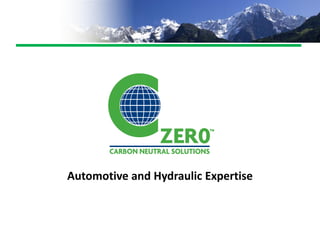 Automotive and Hydraulic Expertise
 