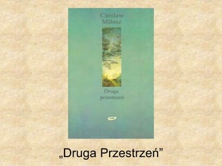 „Druga Przestrzeń”
 