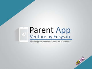 Parent app - a mobile application for parents