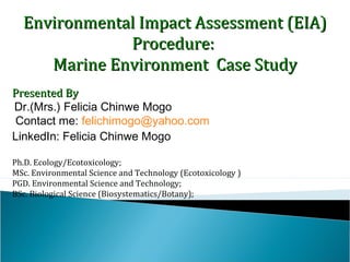 Environmental Impact Assessment for the marine environment | PPT