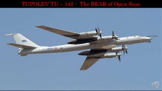 TUPOLEV TU – 142 - The BEAR of Open Seas
 