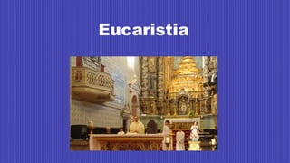 Eucaristia
 