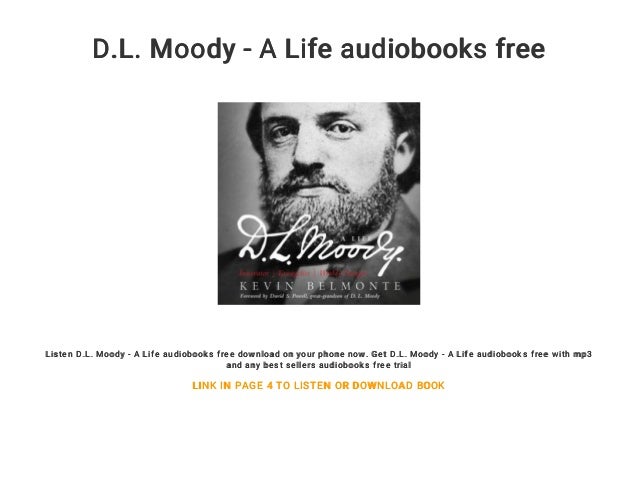 D L Moody A Life Audiobooks Free