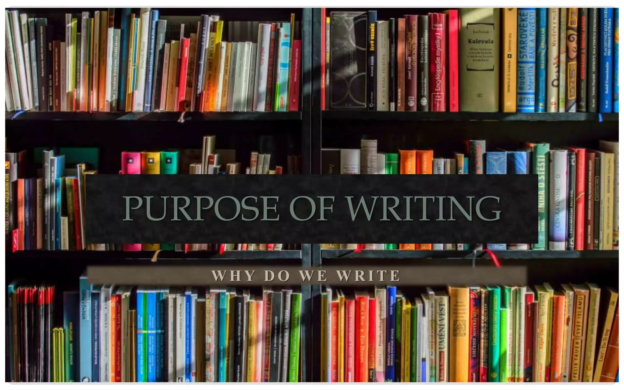 Purpose of Writing (Inform,Entertain,Persuade) PPT