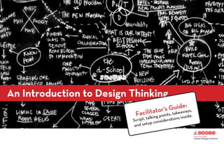 An Introduction to Design Thinking (Facilitator's Guide to Leading Re.D ...