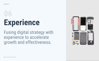 dctrl — studio for creative technology
06
Experience
Fusing digital strategy with
experience to accelerate
growth and effectiveness.
SECTION23
 
