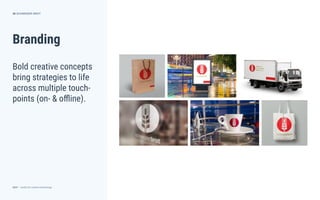 dctrl — studio for creative technology
Branding
39
Bold creative concepts
bring strategies to life
across multiple touch-
points (on- & oﬄine).
SCHWEIZER BROT
 