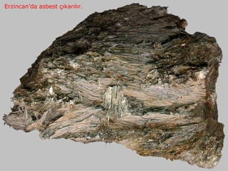 Erzincan’da asbest çıkarılır.
 
