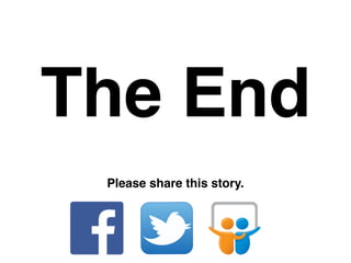 The End
Please share this story.
 