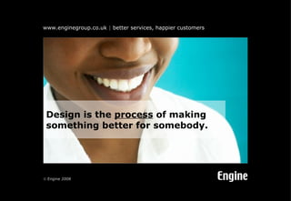 It’s design, but not as they know it! Slide 7