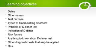 D-Dimer Blood Test-CME.pptx vvvvggvvgbnj | PPTX