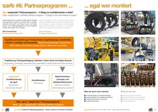 #6: Partnerprogramm ...

... egal wer montiert

Neu: readychain®-Partnerprogramm – 3 Wege zur konfektionierten e-kette®
New: readychain® certiﬁed partner program – 3 ways to the harnessed e-chain®
Systemgarantie für komplett konfektionierte Energieführungssysteme, egal wer montiert (Sie, Ihr Konfektionierer oder igus®), auf Wunsch auch mit Projektierung und Fertigungsbegleitung für Ihre Fertigung/
Partner, wenn igus® nicht montiert.

System guarantee for fully harnessed energy supply
systems, regardless of who performs the assembly (you,
your harnesser, or igus®), on request, including project
planning and production support for your production/
partner when igus® does not perform the assembly.

Mehr Informationen:
www.igus.de/sichere-kette

More information:
www.igus.eu/safe-chain

Geprüfte und bewährte igus®-Komponenten, Zugentlastungen, Zubehörteile,
e-ketten®, Leitungen und Anschlüsse. Tested and proven igus® components,
strain reliefs, accessories, energy chains®, cables and connectors

Projektierung, Prototypenfertigung, Garantien, Online-Tools und weitere Services
Engineering, prototype manufacturing, guarantees, online-tools and other services

readychain®:
Konfektionierung
bei igus®
readychain®harnessing at igus®

Konfektionierer
Harnesser

Maschinenbauer:
Leitungen zum
Selbstkonfektionieren
Machine builders:
Harnessing by yourself
Was wir auch noch machen:

Neu: igus® readychain®-Partnerprogramm
New: igus® readychain® certiﬁed partner program
20

Produkte für Werkzeugmaschinen ... Kosten senken mit sicheren Produkten

Kundenspeziﬁsche Garantieunterlagen
Kundenspeziﬁsches Herstellungszertiﬁkat
Fertigungs-Schulungs-Urkunden
Projekt-Entwicklung

What we also do:
Individual guaranty certiﬁcate
Individual manufacturing certiﬁcates
Manufacturing training certiﬁcates
Project engineering

products for machine tools ... safe quality & save money ...

21

 