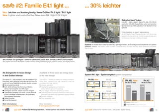 #2: Familie E4.1 light ...

... 30% leichter

Neu: Leichter und kostengünstig: Neue Größen R4.1 light / E4.1 light
New: Lighter and cost-effective: New sizes R4.1 light / E4.1 light
Spänetest igus®-Labor
Eine E4.1 light e-kette® (Serie R4.48L.125.150.0)
wurde bei 100.000 Doppelhüben unter permanenten
Spänebelastung (1000 g Späne) in der Spänetrommel
getestet.

Chip testing in igus® laboratory
An E4.1 light e-chain® (Series R4.48L.125.150.0) was
tested in the chip drum at 100,000 double strokes and
continuous chip load (1,000 g of chips).

Ergebnis: Im Inneren der e-kette® wurden 59 g Späne gemessen; die Anschläge sind komplett frei von Spänen
geblieben. Result: The interior of the e-chain® contained 59 g of chips; the stop dogs remained completely
free of chips.

30% leichtere und günstigere e-ketten®/e-rohr-Familie, dabei dicht, schnell zu öffnen und hochstabil.
30% lighter and more affordable e-chain®/e-tube family, while being tight, opened quickly, and highly stable.

Innenhöhen inner heights: 31, 38, 48 mm

32

54

100%

96%

100%

R4.48L New

mm2

R4.48L New
R4.48L.12.150.0

96%

100%

R4.42

R4.42.12.150.0
9,664

9,280

R4.42
42

More information:
www.igus.eu/eu/R4.1-light

100%

64

Mehr Informationen:
www.igus.de/de/R4.1-light

R4.32

R4.38L New
38

The new E4.1 chains are perfect for solving problems,
When easy handling and high dynamics must be
combined with high stability.
Lids are openable
Very tightly sealing lids and bottoms,
nearly without gaps and openings
Less weight, enhanced dynamics possible
Optimised interior-exterior dimensions ratio due to
narrower outer links and optimised crossbar shape
Smooth contours
Short assembly time

48

Die neuen E4.1 light e-ketten® sind die perfekten Problemlöser, wenn einfache Handhabung und hohe Dynamik mit hoher Stabilität kombiniert werden müssen.
Deckel aufschwenkbar
Sehr dicht schliessende Deckel und Böden,
nahezu keine Spalten und Öffnungen
Geringeres Gewicht, höhere Dynamik möglich
Optimiertes Verhältnis von Innen- und Außenmaß
durch schmalere Außenlaschen und optimierte
Öffnungssteg-Geometrie
Glatte Konturen
Kurze Montagezeit

System R4.1 light - Systemvergleich system comparsion

54

Available in three sizes as energy tube
in the new design

64

Als Energierohr im neuen Design
in drei Größen lieferbar

6,000

100%

5,250

100%
Bauraum Installation space

12

Produkte für Werkzeugmaschinen ... Kosten senken mit sicheren Produkten

Verfügbare Nutzfläche Available effective surface

products for machine tools ... safe quality & save money ...

13

 