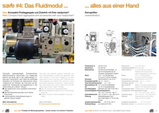 #4: Das Fluidmodul ...
Neu: Kompakte Fluidaggregate und Zubehör mit Ihrer readychain®
New: Compact ﬂuid aggregates and accessories with your readychain®

... alles aus einer Hand
Kenngrößen
characteristics

bis 20,0 l/min
bis 250 bar
bis 300 bar (auf Anfrage) – je
nach Pumpengröße bei verminderter Lastspielzahl möglich!
Motor
0,37 – 3,0 kW Standard
(4,0 und 5,5 kW auf Anfrage)
Schutzart
DIN EN 60034-5 min IP 54
Pumpenkenngröße Vg 1,0 – 10 cm3
Tank-/Entnahmevolumen 1,2 l – 7,8 l
Einschaltdauer S2 ca. 5 min (Kurzzeitbetrieb)
S3
ca. 20 % (Aussetzbetrieb)
Druckﬂüssigkeit
Mineralöl nach DIN 51524 Teil 2
Druckﬂüssigkeits-Temperaturbereich
min. –20 °C bis max. +80 °C
Viskositätsbereich min. 10 mm2/s – max. 380 mm2/s
Filterung
Betriebsﬂüssigkeit nach
ISO 4406 Klasse 21/19/16 oder
besser
Umgebungstemperatur
–20 °C bis +40 °C
Rücklaufmenge
bis maximal 40 l/min
Förderstrom Q
Dauerdruck
Spitzendruck

Pneumatik, Hydraulikanlagen, Schmiersysteme,
elektrohydraulische Steuerungen und Regelungen
gehören seit langer Zeit zu den Lieferumfängen unserer igus® readychains®. igus® bietet die vollständige
Integration von Produkten der elektronischen Steuerungstechnik, der Hydraulik, der Pneumatik, der Magnettechnik, Fluidsensorik und Regelsensoren in den
Lieferumfang der e-ketten®- Module.
Sehr geräuscharm durch speziellen konstruktiven
Aufbau
Minimale Einbauabmessungen durch kleines
Flanschmaß
Unterschiedliche Hydrauliksteuerungen im
gleichen Flansch möglich

Pneumatic and hydraulic systems, lubrication systems, electrohydraulic controls and regulations have
been included in the scope of delivery of our igus®
readychains® since a long time. igus® offers the complete integration of products from electronic control
technology, hydraulics, pneumatics, magnet technology, ﬂuid sensors and control sensors into the delivered scope of the e-chain® modules.
Very low noise due to the special design
Minimal installation dimensions due to small ﬂange
dimension
Different hydraulic controls available in the same
ﬂange

Mehr Informationen:
www.igus.de/de/ﬂuidmodul

More information:
www.igus.eu/eu/ﬂuidmodul

16

Produkte für Werkzeugmaschinen ... Kosten senken mit sicheren Produkten

Flow rate Q
up to 20,0 l/min
Continuous pressure up to 250 bar
Peak pressure
up to 300 bar (on request) –
available with reduced load
cycles, depending on pump size!
Motor
0.37 – 3.0 kW standard
(4.0 and 5.5 kW on request)
Protection class
DIN EN 60034-5 min IP 54
Characteristic pump size Vg 1,0 – 10 cm3
Tank/feed volume 1,2 l – 7,8 l
Duty cycle S2
approx. 5 min (short operating time)
S3
approx. 20% (intermittent service)
Compression ﬂuid mineral oils acc. to DIN 51524 part 2
Compression ﬂuid temperature range
min. –20 °C up to max. +80 °C
Viscosity range
min. 10 mm2/s – max. 380 mm2/s
Filtering
Operating ﬂuid iaw ISO 4406
Class 21/19/16 or better
Ambitient temperature
–20 °C to +40 °C
Backﬂush volume to a maximum of 40 l/min

products for machine tools ... safe quality & save money ...

17

 