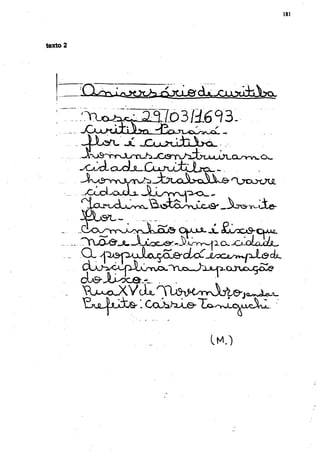 181




texto 5




                                         OjOjLS- J C

                         . ^ j I o C ^ - ^ A r r r ^ a o .   XjJCLÛJJJ^
          CL


          djS-ÃíOCJQ!^




                                                    IM.)
 