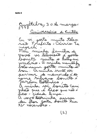 183



texto 5




    C             3                O sijL                       c¡




                 .v - C .^ S b ^ U ^ è -        JL




                                      J J V y v ^     OH/




           •VVM^vJlc^w               JU^vCt^            Ccwwc

     n r-»               y     P •
  npJSjÛuÔ'            oe-                            "Vj£XO J2-
  JulJC©* • J    OVCLOUCLÍL.   iL
   a
                         Q^tou        J ^ G ^ t ^ -    Rcjloo
   K l /    VUBryJK^y^PLe-     -


                                             (S.)
 