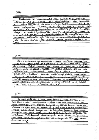 207



      (V10)


          fevOtarwdue'                                        ±JS>- <¿JQU>               ^xjõdLi^AjeiCXte»
                  ^oLq                                   ;    w^g       —^j/ddg.           oLg, y ^ e c j ^ c L a . -




                              -- — " - -U*- - • «-»               - — w/i. - -yg. n Uvuig/Ju/v g-4
                                                                              J^                  c&r-LÁLJW
                                                               o-         -r-u^v-Cîc.      "fibiJOtrr*~i /ft»




     (V20)

                                                         rug/w» T r i e u r

                          jcJLeQoS*                  "
                                                                     JL*tòJ&
              'aJ*-,,-^     / y r i L c U rn ^ A ,
                                    ej r                     A&rn                fervei.
                                                                                 ¿¿OA.




     yen                             ¿^g



     (V 21)
          Hü
          a              da.                    ^a&b jbofrtuo a.                         c^v f
S o b 'fê^uJte *JãlcZ c x x ^ L u ^ ^ w j L e ex. J?jd-serxtac¿6, cte¿> - ^ ^ q ^ v O ^ . 6c.
x^yac- ocssrrJzmr^             Jarl^            fri^Ago    , ^oedoAÓ»                         ^ -
           ÖSL ->p»vq,ro~v-» . f p .e/vühíL. JBts ^/Yvsa/vOi&Sa g. -rûjb - ^ - n ^ v O L s
 'YXnrH rï^ûv-i^tv *^" : , —                ,-,        «Lis«. -       i.                 ñ" ^



                  tyaaa. fcu- ,                          áerrweft u^ol&'Vag^wallP'vätb^a                    rs
Jr-VkÁ.    —-     —
 