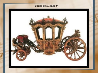 Coche de D. João V
