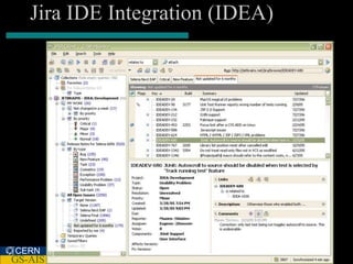 Jira IDE Integration (IDEA)




CERN
GS-AIS
 