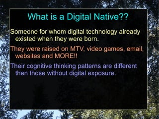 What is a Digital Native?? ,[object Object]