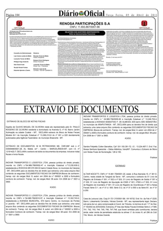 Página 1                                                                                                       Diário Oficial                                                                        Te r ç a F e i r a , 0 5 d e A b r i l d e 2 0 11


                                                                                                                   RENOSA PARTICIPAÇÕES S.A
                                                                                                                                     CNPJ: 11.693.867/0001-96
                         23 Adoção dos CPCs pela primeira vez                                                                                                                                           julgamento do auditor, incluindo a avaliação dos riscos de distorção relevante nas
                         Base da transição                                                                                   RELATORIO DOS AUDITORES INDEPENDENTES                                      demonstrações financeiras, independentemente se causada por fraude ou por erro.
                         Aplicação dos CPCs 37 e 43                                                                              Sobre as demonstrações financeiras                                     Nessa avaliação de riscos, o auditor considera os controles internos relevantes para a
                                                                                                                                                                                                        elaboração e adequada apresentação das demonstrações financeiras da Companhia
                         As demonstrações financeiras individuais e consolidadas para o exercício findo em 31                                                                                           para planejar os procedimentos de auditoria que são apropriados nas circunstâncias,
                         de dezembro de 2010 são as primeiras demonstrações individuais anuais em               Aos Administradores e Acionistas                                                        mas não para expressar uma opinião sobre a eficácia desses controles internos da
                         conformidade com os CPCs. A Companhia aplicou os CPCs 37 a 43 na preparação            Renosa Participações S.A.                                                               Companhia. Uma auditoria inclui também a avaliação da adequação das políticas
                         destas demonstrações financeiras individuais. A data de transição é 1º de janeiro de                                                                                           contábeis utilizadas e a razoabilidade das estimativas contábeis feitas pela
                         2009. A administração não preparou os balanços patrimoniais de abertura segundo os     Examinamos as demonstrações financeiras individuais da Renosa Participações S.A         administração, bem como a avaliação da apresentação das demonstrações
                         CPCs nessa data por considerar em sua avaliação não haver ajustes necessários          . (Companhia ou Controladora) que compreendem o balanço patrimonial                 financeiras tomadas em conjunto.Acreditamos que a evidência de auditoria obtida é
                         naquela data, dessa forma não estão sendo apresentados o balanço de abertura para       em 31 de dezembro de 2010 e as respectivas demonstrações do resultado, das             suficiente e apropriada para fundamentar nossa opinião. Opinião
                         1º de janeiro de 2009.                                                                  mutações do patrimônio líquido e dos fluxos de caixa para o exercício findo nessa     Em nossa opinião, as demonstrações financeiras acima referidas apresentam
                                                                                                                 data, bem como as demonstrações financeiras consolidadas da Renosa                     adequadamente, em todos os aspectos relevantes, a posição patrimonial e financeira
                                                                                                                 Participações S.A. e suas controladas (Consolidado) que compreendem o balanço        da Renosa Participações S.A. e da Renosa Participações S.A. e suas controladas em
                                                                                                                 patrimonial consolidado em 31 de dezembro de 2010 e as respectivas demonstrações       31 de dezembro de 2010, o desempenho de suas operações e os seus fluxos de caixa
                                                                                                                 consolidadas do resultado, das mutações do patrimônio líquido e dos fluxos de caixa   , bem como o desempenho consolidado de suas operações e os seus fluxos de caixa
                                Conselho de Administração          Diretoria                                     para o exercício findo nessa data, assim como o resumo das principais políticas        consolidados para o exercício findo nessa data, de acordo com as práticas contábeis
                                                                                                                 contábeis e as demais notas explicativas. Responsabilidade da administração            adotadas no Brasil.
                                Luiz Carlos Lomba de Mello         Ricardo Torres de Mello                      sobre as demonstrações financeiras A administração da Companhia é responsável
                                                                   Diretor Presidente                            pela elaboração e adequada apresentação dessas demonstrações financeiras de           Brasília, 31 de março de 2011
                                Leonardo Torres de Mello                                                         acordo com as práticas contábeis adotadas no Brasil e pelos controles internos que
                                                                   Rubens Porto Rodrigues                        ela determinou como necessários para permitir a elaboração de demonstrações
                                Philippe Hugo Gutsche              Diretor Financeiro                            financeiras livres de distorção relevante, independentemente se causada por fraude
                                                                                                                 ou por erro.                                                                          PricewaterhouseCoopers
                                Alan David Cook                    Leonardo Torres de Mello                     Responsabilidade dos auditores independentes.Nossa responsabilidade é a de             Auditores Independentes
                                                                                                                 expressar uma opinião sobre essas demonstrações financeiras com base em nossa         CRC 2SP000160/O-5 “S” MT
                                                                   Diretor Vice - Presidente
                                                                                                                 auditoria, conduzida de acordo com as normas brasileiras e internacionais de
                                Ronald Harald Forbes
                                                                                                                 auditoria. Essas normas requerem o cumprimento de exigências éticas pelo auditor e
                                                                   Eduardo José de Sá                            que a auditoria seja planejada e executada com o objetivo de obter segurança
                                Eduardo Spinola e Castro           Contador CRC/MT 005888/O-9                    razoável de que as demonstrações financeiras estão livres de distorção                Geovani da Silveira Fagunde
                                                                                                                 relevante.Uma auditoria envolve a execução de procedimentos selecionados para         Contador CRC 1MG051926/O-0 “S” MT
                                                                                                                 obtenção de evidência a respeito dos valores e das divulgações apresentados nas
                                                                                                                 demonstrações financeiras. Os procedimentos selecionados dependem do




EXTRAVIO DE DOCUMENTOS
                                                  EXTRAVIO DE DOCUMENTOS                                                                                     INOVAR TRANSPORTES E LOGISTICA LTDA, pessoa jurídica do direito privado,
                                                                                                                                                             inscrita no CNPJ n.° 04.989.756/0005-90 e lnscrição Estadual n.º 13.246.753-4,
        EXTRAVIO DE BLOCO DE NOTAS FISCAIS                                                                                                                   estabelecida a AVENIDA SEBASTIAO F. DE ALMEIDA, 635 bairro SÃO SEBASTIÃO,
                                                                                                                                                             no município de ARAPUTANGA - MT, DECLARA para os devidos fins de direito que
Espólio de OLAVIO MIGUEL DE OLIVEIRA neste ato representado pelo Sr. PAULO                                                                                   extraviou uma caixa arquivo Box contendo os seguintes DOCUMENTOS FISCAIS DA
ROGERIO DE OLIVEIRA residente e domiciliado na Avenida G, nº 43, Bairro Jardim                                                                               EMPRESA: Blocos de conhecim. Transp. rod. de cargas Mod. 8, autori. em 2004 de n.º
Aclimação na cidade Cuiabá – MT, DECLARA extravio do Bloco de Notas Fiscais                                                                                  000001 a 3000 e formulário conituno de conhecim. transp. rod. de cargas Mod. 08 autor.
Modelo M-1 da Inscrição Estadual nº 13.299.210-8 do nº 001 a 025 devidamente                                                                                 Em 2006 de n.º 3001 a 3900.
autorizados pela Agência Fazendária do município Brasnorte - MT.                                                                                                                                            K3/DO.



EXTRAVIO DE DOCUMENTOS: M M PETRIKOWSKI ME, CNPJ/MF sob o nº                                                                                                 Sandra Felipetto Collen Barcellos, Cpf: 531.193.391-72, I.E.: 13.224.497-7, End: Faz.
03549468/0001-28, Av. Maiká, snº - Centro – MARCELÂNDIA-MT, com I.E. nº                                                                                      Nossa Senhora Aparecida – Gleba Atlântica, Vera/MT. Comunica o Extravio de Bloco
13191422-7, DECLARA o extravio de todos os documentos da empresa, inclusive notas                                                                            com Notas Ficais de Numeração: 126 á 150.
fiscais e livros fiscais.
                                                                                                                                                                                                                                                                                        Publicar

INOVAR TRANSPORTES E LOGISTICA LTDA, pessoa jurídica do direito privado,
inscrita no CNPJ n.º04.989.756/0002-47 e Inscrição Estadual n.º13.230.635-2,                                                                                                                                            EXTRAVIO
estabelecida a RODOVIA BR 070 KM 03 bairro Cidade Nova, no município de Cáceres
- MT, DECLARA para os devidos fins de direito que extraviou uma caixa arquivo Box
contendo os seguintes DOCUMENTOS FISCAIS DA EMPRESA:Blocos de conhecim.                                                                                      ALTAIR NOCETTI, CNPJ nº 15.961.709/0001-20, estab. à Rua Alameda 15, nº 381-E,
transp. rod. de cargas Mod. 8, autori. em 2004 de n.º 000001 a 3000 e formulário                                                                             Centro, nesta cidade de Tangará da Serra - MT, comunica o extravio do 01 Livro de
conituno de conhecim. Transp. rod. de cargas Mod. 08 autor. Em 2006 de n.º 3001 a                                                                            Registro de Entrada nº 001; nº 002 e nº 003, 01 Livro de Registro de Saída nº 001 e
3900.                                                                                                                                                        nº 002, 01 Livro de Registro de Apuração de ICMS nº 001; nº002 e nº 003, 01 Livro
                                                                                                                                                             de Registro de Inventário nº 001; 01 Livro de Registro de Ocorrências nº 001 e Notas
                                                                                                 K3/DO                                                       Fiscais Série D-1, do nº 01 à 500; Série D-2, do nº 01 à 500 e da Série B1, do nº 01
                                                                                                                                                             à 250.

INOVAR TRANSPORTES E LOGISTICA LTDA, pessoa jurídica do direito privado,
inscrita no CNPJ n.°04.989.756/0010-57 e Inscriçâo Estadual n.º 13.322.743-0,                                                                                Casa da Lavoura Ltda, Cnpj 01.721.310/0001-68, I.M 16732, End: Av. da Feb nº 2220,
estabelecida a AVENIDA MUNICIPAL, 574 bairro Centro, no município de Pontes                                                                                  Bairro. Loteamento Cerrados, Várzea Grande - MT, seu representante legal, Declara,
e Lacerda - MT, DECLARA para os devidos fins de direito que extraviou uma caixa                                                                              sob pena da Lei, para comprovação à Coord. de Tributos, no termos do art. 11º do Dec.
arquivo Box contendo os seguintes DOCÚMENTOS FISCAIS DA EMPRESA: Blocos                                                                                      nº 16/2002 de 20/03/2002, Extraviou 2ª Vias das Notas Fiscais Emitidas Série 2, nº 680,
de conhecim. Transp. rod. de cargas Mod. 8, autori. em 2004 de n.º 000001 a 3000 e                                                                           741, 742, 743, 744, 745, 746, 747,748, que foram emitidas pelo contribuinte, declara
formulário Conituno de conhecim. Transp. rod. de cargas Mod. 08 autor. Em 2006 de                                                                            ainda, estar ciente da penalidade estatuída na alínea “c” do inciso III, art 296 do Cód.
n.º 3001 a 3900                                                                                                                                              Trib. Munic. de Várzea Grande.

                                                                                              K3/DO                                                                                                                                                                                     Publicar
 