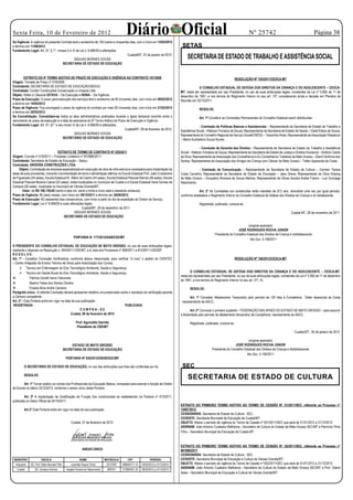 Sexta Feira, 10 de Fevereiro de 2012                                                            Diário Oficial
Da Vigência: A vigência do presente Contrato terá o acréscimo de 150 (cento e cinquenta) dias, com o início em 15/03/2012
                                                                                                                                                                                           Nº 25742                                         Página 38
e término em 11/08/2012.                                                                                                                SETAS
Fundamento Legal: Art. 57, § 1°, incisos II e VI da Lei n. 8.666/93 e alterações.

                                               SÁGUAS MORAES SOUSA
                                                                                      Cuiabá/MT, 27 de janeiro de 2012.
                                                                                                                                            SECRETARIA DE ESTADO DE TRABALHO E ASSISTÊNCIA SOCIAL
                                      SECRETARIA DE ESTADO DE EDUCAÇÃO

                                                                                                                                                                                           R E S O L U Ç Ã O




        EXTRATO DO 9º TERMO ADITIVO DE PRAZO DE EXECUÇÃO E VIGÊNCIA AO CONTRATO 197/2008                                                                                          RESOLUÇÃO Nº 105/2011/CEDCA-MT
Origem: Tomada de Preço nº 018/2008.
Contratante: SECRETARIA DE ESTADO DE EDUCAÇÃO/SEDUC.                                                                                                O CONSELHO ESTADUAL DE DEFESA DOS DIREITOS DA CRIANÇA E DO ADOLESCENTE – CEDCA-
Contratada: Condor Construções Conservação e Limpeza Ltda.                                                                             MT, neste ato representado por seu Presidente, no uso de suas atribuições legais, constantes da Lei nº 5.892 de 11 de
Objeto: Aditar a Cláusula OITAVA – Da Execução e NONA – Da Vigência.                                                                   dezembro de 1991, e nos termos do Regimento Interno no seu art. 10º, considerando ainda a decisão em Plenária da
Prazo de Execução: O prazo para execução dos serviços terá o acréscimo de 90 (noventa) dias, com início em 08/02/2012                  Reunião em 25/10/2011.
e término em 10/05/2012.
Prazo de Vigência: Fica prorrogado o prazo de vigência do contrato por mais 90 (noventa) dias, com início em 21/02/2012                              RESOLVE:
e término em 20/05/2012.
Da Convalidação: Convalidam-se todos os atos administrativos praticados durante o lapso temporal ocorrido entre o                                    Art. 1º Constituir as Comissões Permanentes do Conselho Estadual assim distribuídas:
vencimento do prazo de execução e a data da assinatura do 9º Termo Aditivo de Prazo de Execução e Vigência.
Fundamento Legal: Art. 57, §1° e seu inciso VI da Lei n. 8.666/93 e alterações.                                                                       - Comissão de Políticas Básicas e Assistenciais – Representante da Secretaria de Estado de Trabalho e
                                                                                   Cuiabá/MT, 08 de fevereiro de 2012.                 Assistência Social – Klebson Fonseca de Souza; Representante da Secretaria de Estado de Saúde – Cleidi Eliane de Souza;
                                             SÁGUAS MORAES SOUSA                                                                       Representante do Conselho Regional de Serviço Social/CRESS – Terezinha Alves; Representante da Associação Pestalozzi
                                    SECRETÁRIO DE ESTADO DE EDUCAÇÃO                                                                   – Maria Auxiliadora Souza Nunes.

                                                                                                                                                     - Comissão de Garantia dos Direitos – Representante da Secretaria de Estado de Trabalho e Assistência
                                    EXTRATO DE TERMO DE CONTRATO Nº 220/2011                                                           Social – Klebson Fonseca de Souza; Representante da Secretaria de Estado de Justiça e Direitos Humanos – Antônio Carlos
Origem: Convite nº 019/2011 – Processo Licitatório nº 872886/2011.                                                                     da Silva; Representante da Associação dos Conselheiros e Ex Conselheiros Tutelares de Mato Grosso – Elenil Verônica dos
Contratante: Secretaria de Estado de Educação – Seduc.                                                                                 Santos; Representante da Associação dos Amigos da Criança com Câncer de Mato Grosso – Tellen Aparecida da Costa.
Contratada: AROEIRA CONSTRUÇÕES LTDA.
     Objeto: Contratação de empresa especializada em execução de obra de infra estrutura necessária para implantação de                             - Comissão de Comunicação – Representante da Secretaria de Estado de Cultura – Carmen Tereza
salas de aula provisórias, incluindo movimentação de terra e alimentação elétrica na Escola Estadual Prof. João Crisóstomo             Costa Carvalho; Representante da Secretaria de Estado de Educação – Jane Greve; Representante da Obra Kolping
de Figueiredo (04 salas), Escola Estadual Dr. Mário de Castro (04 salas), Escola Estadual Pascoal Ramos (06 salas), Escola             de Mato Grosso – Gonçalina Romana de Souza Martins; Representante da Obras Sociais Anália Franco - Luiz Gonzaga
Estadual Pascoal Moreira Cabral (02 salas), todas localizadas no município de Cuiabá e a Escola Estadual Irene Gomes de                Nascimento.
Campos (06 salas) localizada no município de Várzea Grande/MT.
       Valor: de R$ 106.139,60 (cento e seis mil, cento e trinta e nove reais e sessenta centavos).                                                 Art. 2º As Comissões ora constituídas terão mandato de (01) ano, renovável uma vez por igual período,
Prazo de Vigência: 06 (seis) meses, com início em 29/12/2011 e término em 26/06/2012.                                                  conforme estabelece o Regimento Interno do Conselho Estadual de Defesa dos Direitos da Criança e do Adolescente.
Prazo de Execução: 60 (sessenta) dias consecutivos, com início a partir do dia da expedição da Ordem de Serviço.
Fundamento Legal: Lei nº 8.666/93 e suas alterações legais.                                                                                          Registrada, publicada, cumpra-se.
                                                     Cuiabá/MT, 29 de dezembro de 2011.
                                               SÁGUAS MORAES SOUSA                                                                                                                                                         Cuiabá-MT, 28 de novembro de 2011.
                                        SECRETÁRIO DE ESTADO DE EDUCAÇÃO

                                                                                                                                                                                         (original assinado)
                                                              P O R T A R I A
                                                                                                                                                                                  JOSÉ RODRIGUES ROCHA JÚNIOR
                                                                                                                                                                 Presidente do Conselho Estadual dos Direitos da Criança e doAdolescente
                                                      PORTARIA N. 177/2012/GAB/CEE/MT
                                                                                                                                                                                          Ato Gov. 5.106/2011
O PRESIDENTE DO CONSELHO ESTADUAL DE EDUCAÇÃO DE MATO GROSSO, no uso de suas atribuições legais,
mediante o disposto na Resolução n. 004/2011-CEE/MT, e à vista dos Processos nº 808/2011 e 812/2011-CEE/MT
R E S O L V E:
Art. 1º - Constituir Comissão Verificadora, conforme abaixo relacionada, para verificar “in loco” o pedido do CIENTEC                                                             RESOLUÇÃO Nº 106/2012/CEDCA-MT
– Centro Integrado de Ensino Técnico de Sinop para Autorização dos Cursos:
      	Técnico em Enfermagem do Eixo Tecnológico Ambiente, Saúde e Segurança.
      	Técnico em Saúde Bucal do Eixo Tecnológico Ambiente, Saúde e Segurança.                                                               O CONSELHO ESTADUAL DE DEFESA DOS DIREITOS DA CRIANÇA E DO ADOLESCENTE – CEDCA-MT,
                                                                                                                                       neste ato representado por seu Presidente, no uso de suas atribuições legais, constantes da Lei nº 5.892 de 11 de dezembro
	            Patrícia Goretti Serra Yabumoto
                                                                                                                                       de 1991, e nos termos do Regimento Interno no seu art. 21º, IV,
	            Beatriz Felipe dos Santos Oliveira
	            Eneida Aline André Carneiro                                                                                                     RESOLVE:
Parágrafo único - A referida Comissão deverá apresentar relatório circunstanciado sobre o resultado da verificação perante
a Câmara competente.                                                                                                                           Art. 1º Conceder Afastamento Temporário pelo período de 120 dias à Conselheira Tellen Aparecida da Costa
Art. 2º - Esta Portaria entra em vigor na data de sua publicação.                                                                      - representante da AACC.
REGISTRADA               	                                                           PUBLICADA
                                                     CUMPRA–SE                                                                                  Art. 2º Convocar o primeiro suplente – FEDERAÇÃO DAS APAES DO ESTADO DE MATO GROSSO – para assumir
                                              Cuiabá, 08 de fevereiro de 2012                                                          a titularidade pelo período de afastamento temporário da Conselheira, representante da AACC.

                                                        Prof. Aguinaldo Garrido                                                               Registrada, publicada, cumpra-se.
                                                        Presidente do CEE/MT
                                                                                                                                                                                                                             Cuiabá-MT, 05 de janeiro de 2012.

                                                                                                                                                                                        (original assinado)
                                                    ESTADO DE MATO GROSSO                                                                                                      JOSÉ RODRIGUES ROCHA JÚNIOR
                                               SECRETARIA DE ESTADO DE EDUCAÇÃO                                                                               Presidente do Conselho Estadual dos Direitos da Criança e doAdolescente
                                                                                                                                                                                       Ato Gov. 5.106/2011
                                                PORTARIA Nº 030/2012/GS/SEDUC/MT

        O SECRETÁRIO DE ESTADO DE EDUCAÇÃO, no uso das atribuições que lhes são conferidas por lei,                                     SEC
        RESOLVE:
                                                                                                                                            SECRETARIA DE ESTADO DE CULTURA
        Art. 1º Tornar público os nomes dos Profissionais da Educação Básica, nomeados para exercer a função de Diretor
de Escola no biênio 2012/2013, conforme o anexo único desta Portaria.

        Art. 2º A implantação da Gratificação de Função fica condicionada ao estabelecido na Portaria nº 473/2011,                                                                           E X T R A T O




publicada no Diário Oficial de 24/10/2011.
                                                                                                                                       EXTRATO DO PRIMEIRO TERMO ADITIVO AO TERMO DE CESSÃO Nº. 01/2011/SEC, referente ao Processo n°
        Art.3º Esta Portaria entra em vigor na data da sua publicação.                                                                 15497/2012
                                                                                                                                       CESSIONÁRIA: Secretaria de Estado de Cultura - SEC.
                                                                                                                                       CEDENTE: Secretaria Municipal de Educação de Cuiabá/MT.
                                                    Cuiabá, 07 de fevereiro de 2012.                                                   OBJETO: Alterar o período de vigência do Termo de Cessão nº 001/2011/SEC que será de 01/01/2012 a 31/12/2012.
                                                                                                                                       ASSINAM: João Antonio Cuiabano Malheiros - Secretário de Cultura do Estado de Mato Grosso SEC/MT e Permínio Pinto
                                                                                                                                       Filho – Secretário Municipal de Educação de Cuiabá-MT.



                                                                                                                                       EXTRATO DO PRIMEIRO TERMO ADITIVO AO TERMO DE CESSÃO Nº. 02/2011/SEC, referente ao Processo n°
                                                              ANEXO ÚNICO                                                              861666/2011
                                                                                                                                       CESSIONÁRIA: Secretaria de Estado de Cultura - SEC.
 MUNICÍPIO             ESCOLA                               NOME                  MATRÍCULA       CPF              PERÍODO             CEDENTE: Secretaria Municipal de Educação e Cultura de Várzea Grande/MT.
  Aripuanã   EE. Prof. Elidio Murcelli Filho        Leonilde Piques Christ         221379/5   468644771-15   03/02/2012 a 31/12/2013   OBJETO: Alterar o período de vigência do Termo de Cessão nº 002/2011/SEC que será de 01/01/2012 a 31/12/2012.
   Cuiabá        EE. Gustavo Kulman             Vergilia Ferreira do Nascimento    36979/1    313983401-20   06/02/2012 a 31/12/2013
                                                                                                                                       ASSINAM: João Antonio Cuiabano Malheiros - Secretário de Cultura do Estado de Mato Grosso SEC/MT e Prof. Odenil
                                                                                                                                       Seba – Secretário Municipal de Educação e Cultura de Várzea Grande/MT.
 