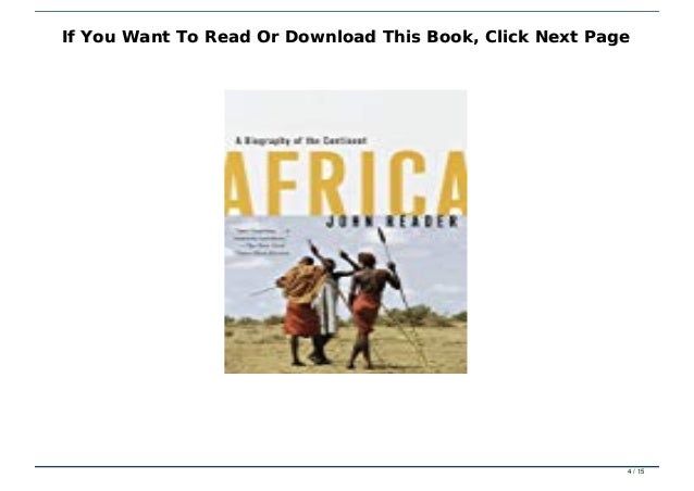 D O W N L O A D E Book Africa A Biography Of The Continent Txt Pdf