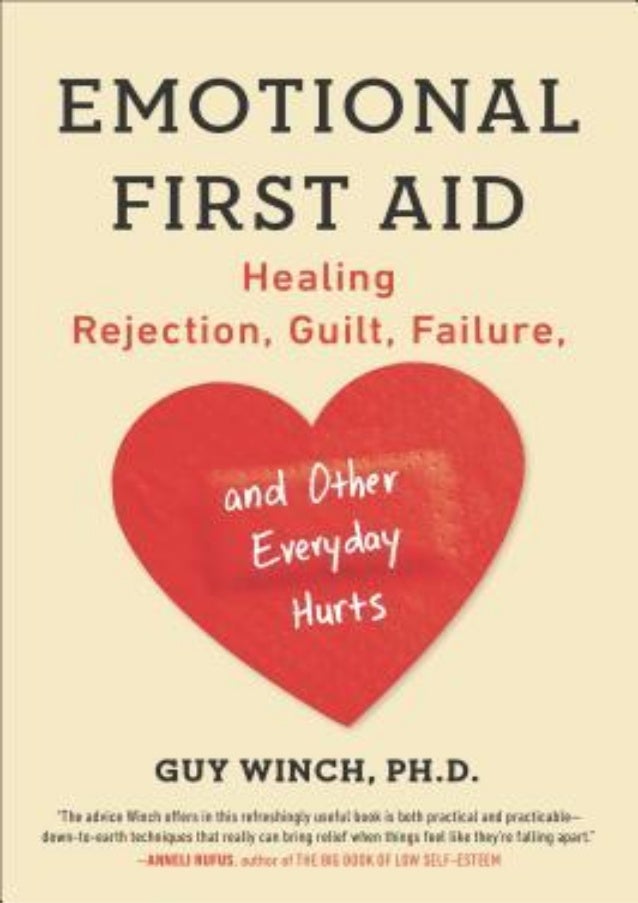 D O W N L O A D P D F Emotional First Aid Healing Rejection Guilt