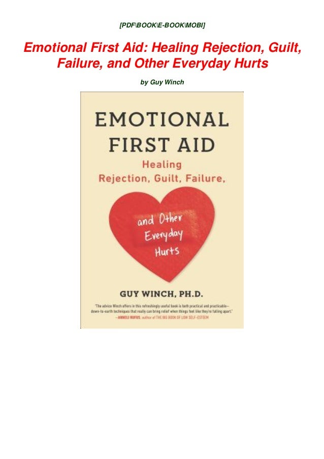 D O W N L O A D P D F Emotional First Aid Healing Rejection Guilt