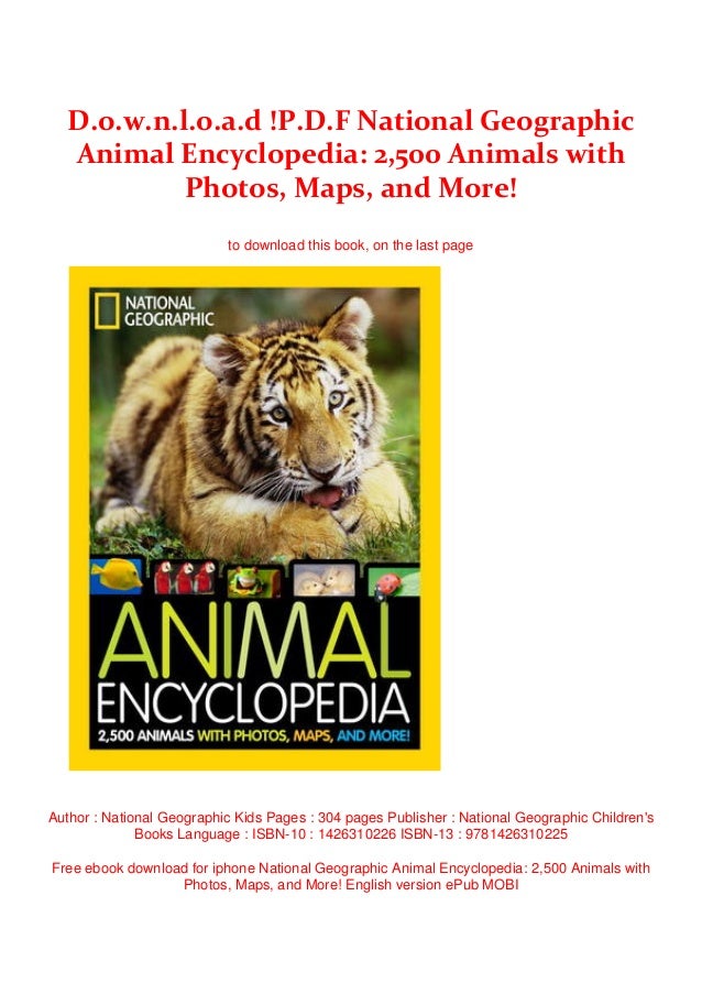 D.o.w.n.l.o.a.d !P.D.F National Geographic Animal Encyclopedia 2,500