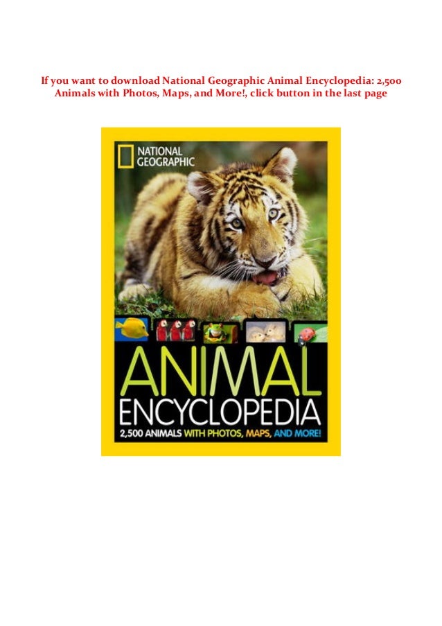 D.o.w.n.l.o.a.d !P.D.F National Geographic Animal Encyclopedia 2,500