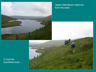 Upper Glendevon reservoir from the west It must be lunchtime soon…. 