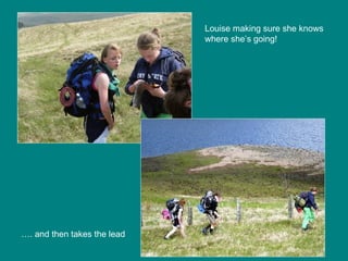 Louise making sure she knows where she’s going! … . and then takes the lead 