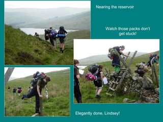 Nearing the reservoir Watch those packs don’t get stuck! Elegantly done, Lindsey! 