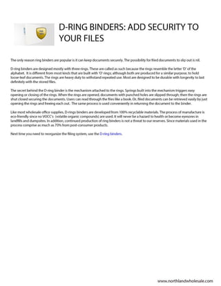 D ring binders- add security to your files
