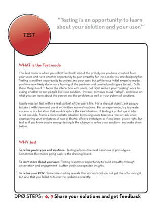 WHAT is the Test mode
The Test mode is when you solicit feedback, about the prototypes you have created, from
your users a...