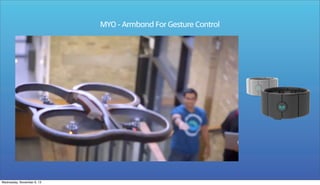 MYO - Armband For Gesture Control

Wednesday, November 6, 13

 
